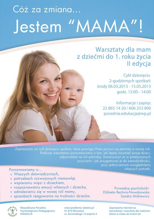 Warsztaty psychoedukacyjne dla mam Cóż za zmiana… Jestem MAMA!